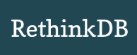 RethinkDB是第一个为实时应用构建的开源可扩展数据库