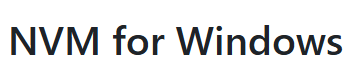 nvm-windows用于Windows的node.js版本管理工具